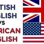 تفاوت انگلیسی آمریکایی و بریتانیایی